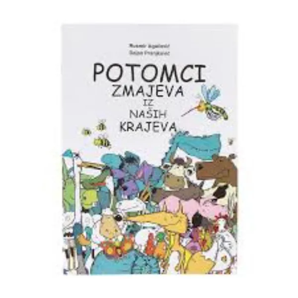 POTOMCI ZMAJEVA IZ NAŠIH KRAJEVA 