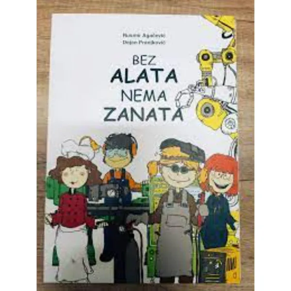 BEZ ALATA NEMA ZANATA TP 