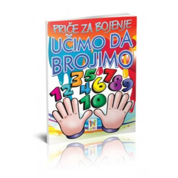 PRIČE ZA BOJENJE -UČIMO DA BROJIMO -MY BOOK 