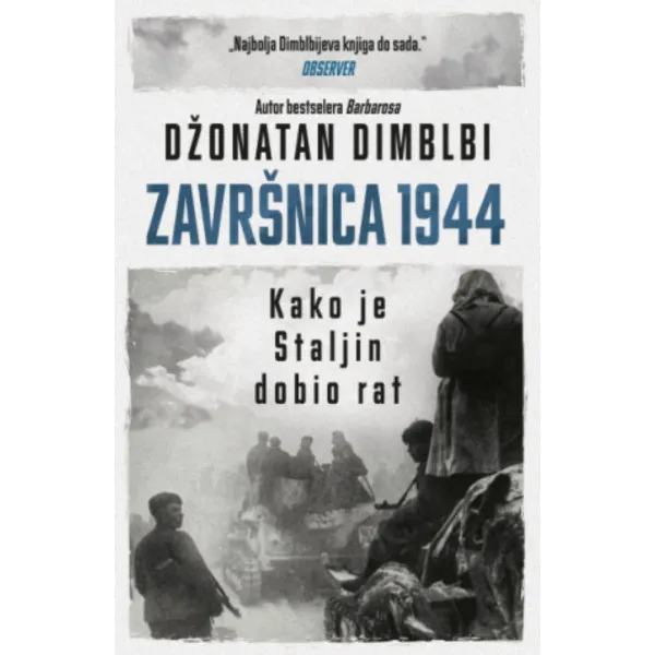 Završnica 1944: Kako je Staljin dobio rat 