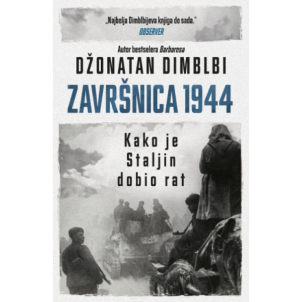Završnica 1944: Kako je Staljin dobio rat 