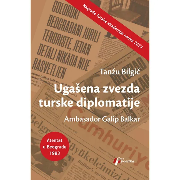 Ugašena zvezda turske diplomatije: Ambasador Galip Balkar 