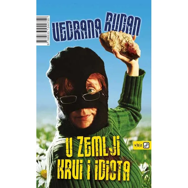 U ZEMLJI KRVI I IDIOTA 