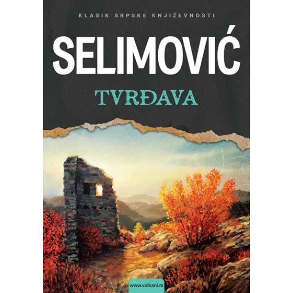 TVRĐAVA SELIMOVIĆ VULKAN 