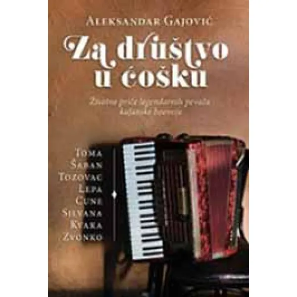 ZA DRUŠTVO U ĆOŠKU 