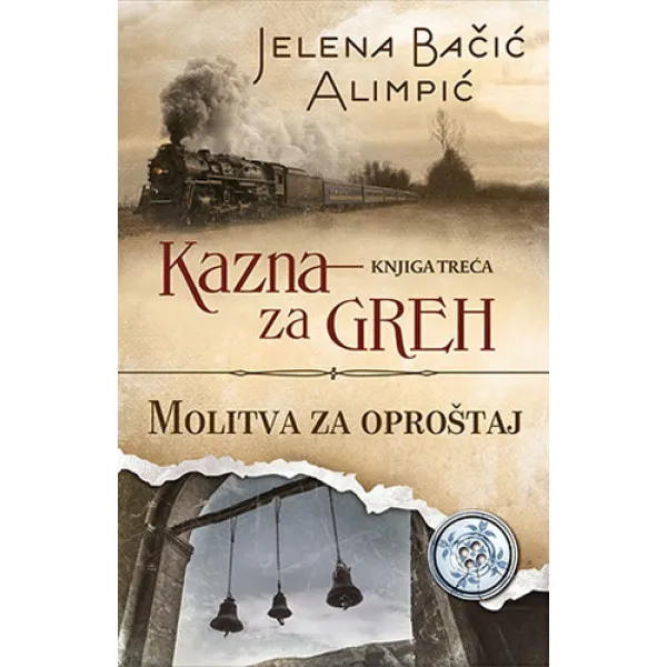 KAZNA ZA GREH 3 MOLITVA ZA OPROŠTAJ 