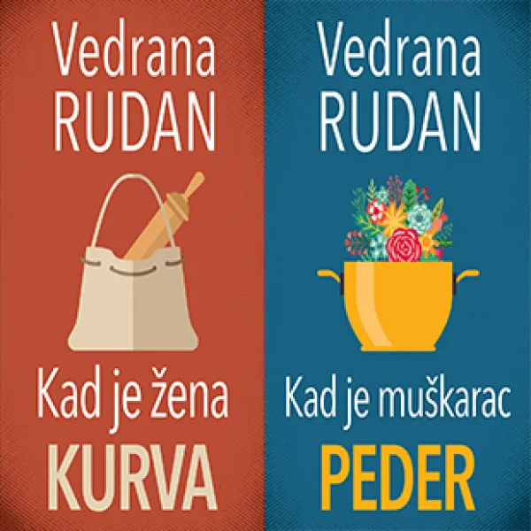 Kad je žena kurva – Kad je muškarac peder 