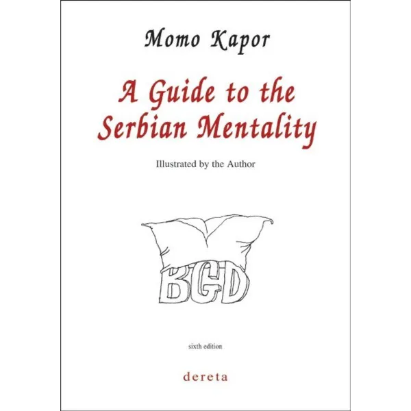 A Guide to the Serbian Mentality K K 