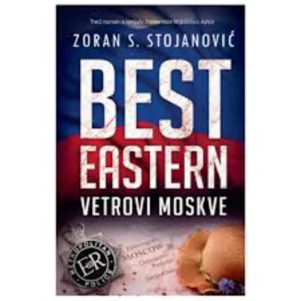Best Eastern – Vetrovi Moskve 