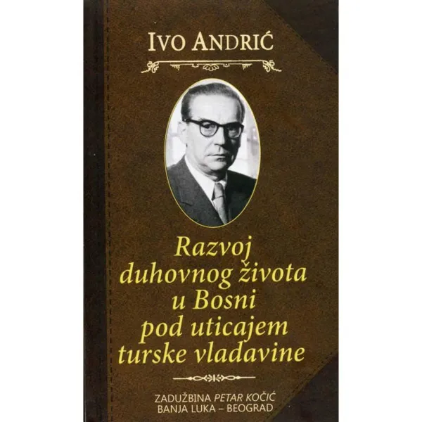 Razvoj duhovnog života u Bosni pod uticajem turske vladavine 