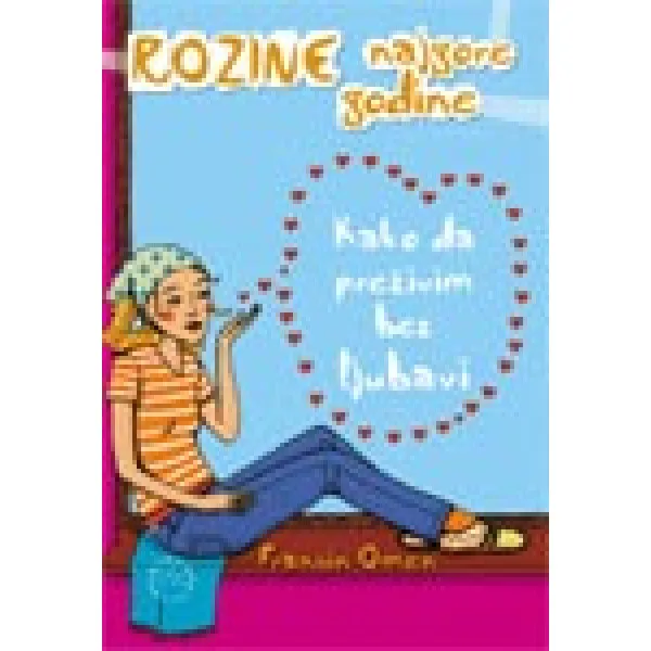 KAKO DA PREŽIVIM BEZ LJUBAVI 