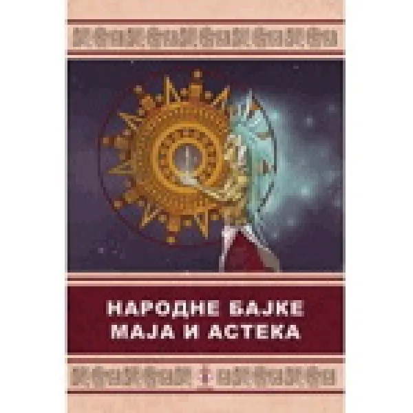 NARODNE BAJKE MAJA I ASTEKA 
