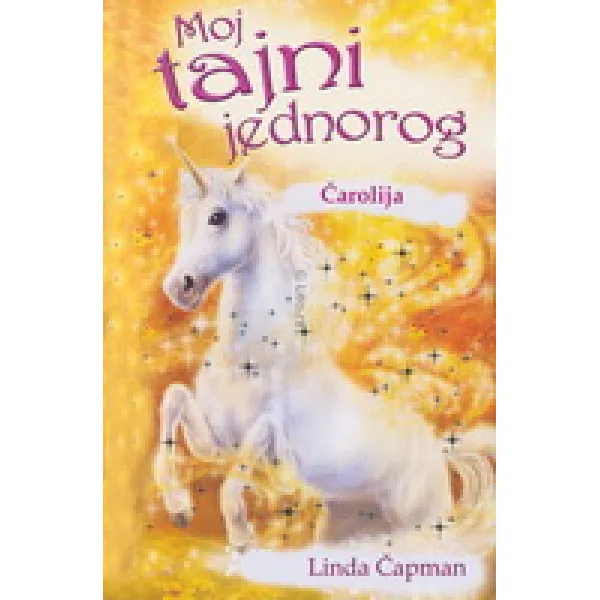 ČAROLIJA MOJ TAJNI JEDNOROG 