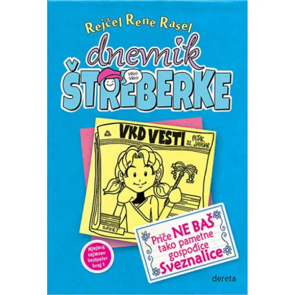Dnevnik štreberke 5 - Priče ne baš tako pametne gospođice Sveznalice 