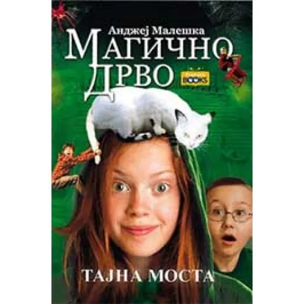 MAGIČNO DRVO TAJNA MOSTA 