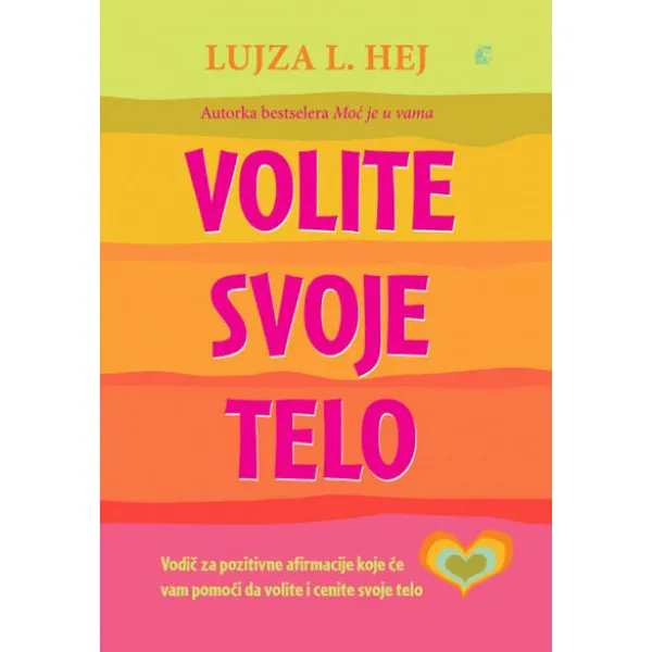 VOLITE SVOJE TELO 