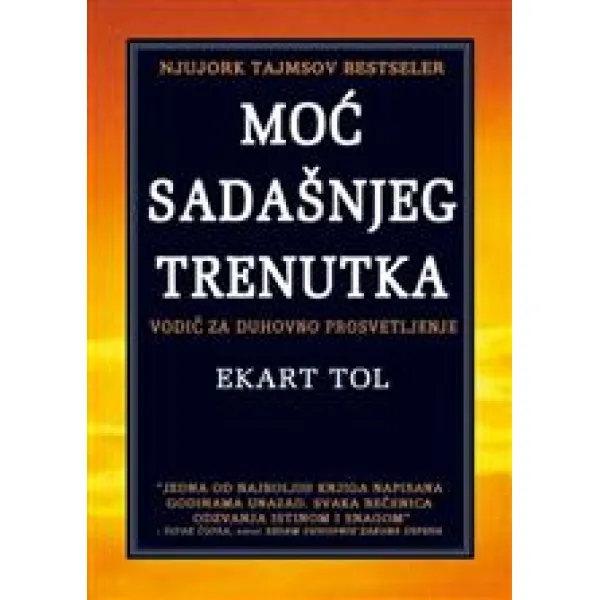 MOĆ SADAŠNJEG TRENUTKA 