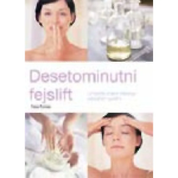 DESETOMINUTNI FEJSLIFTING 