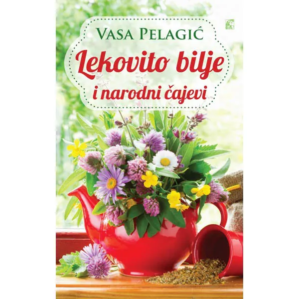 LEKOVITO BILJE I NARODNI ČAJEVI 