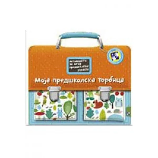 MOJA PREDŠKOLSKA TORBICA 
