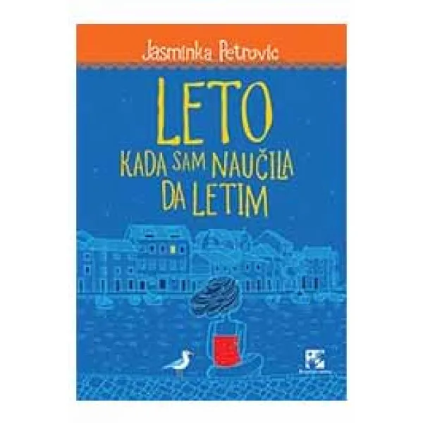 LETO KAD SAM NAUČILA DA LETIM 