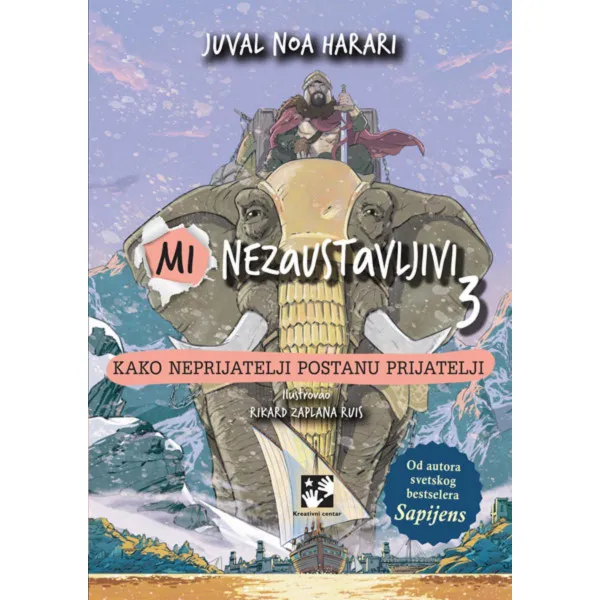 Mi nezaustavljivi 3 Kako neprijatelji postanu prijatelji 