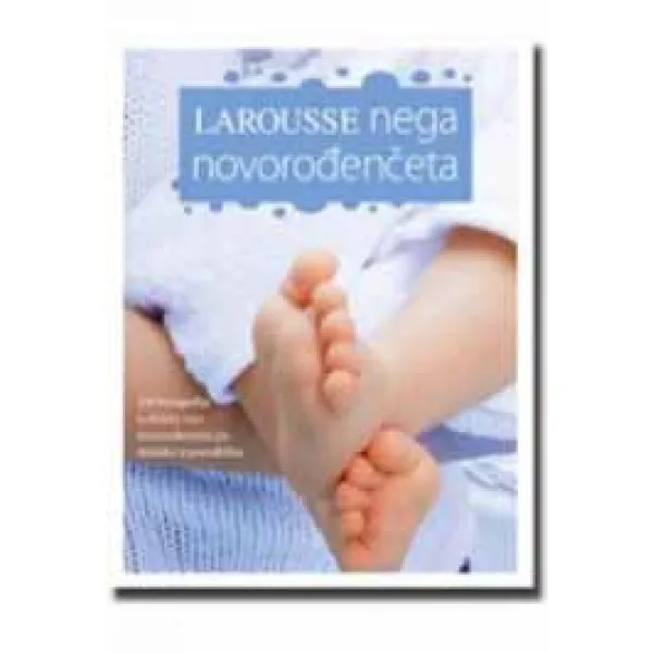 LAROUSSE NEGA NOVOROĐENČETA 