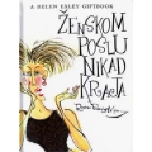 ŽENSKOM POSLU NIKAD KRAJA 