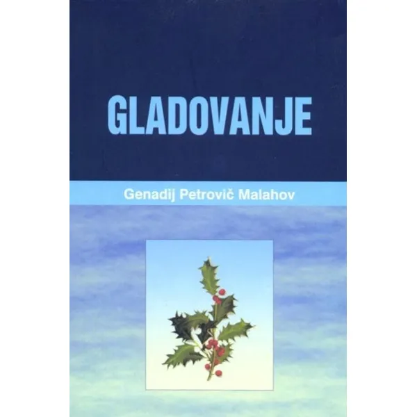 GLADOVANJE MALAHOV 