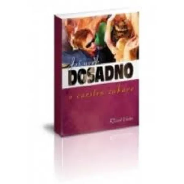 JOŠ UVEK DOSADNO U CARSTVU 