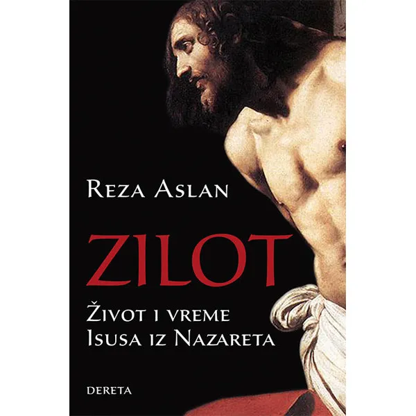 ZILOT ŽIVOT I VREME ISUSA IZ NAZARETA 