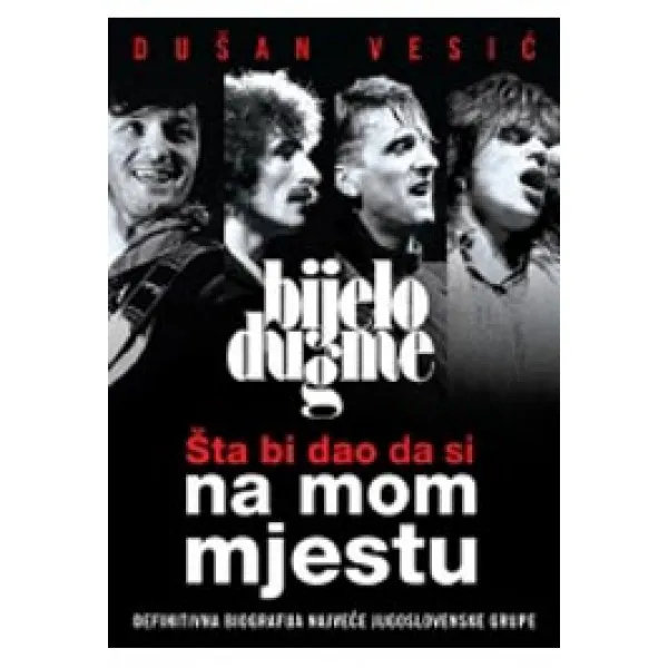 ŠTA BI DAO DA SI NA MOM MJESTU 