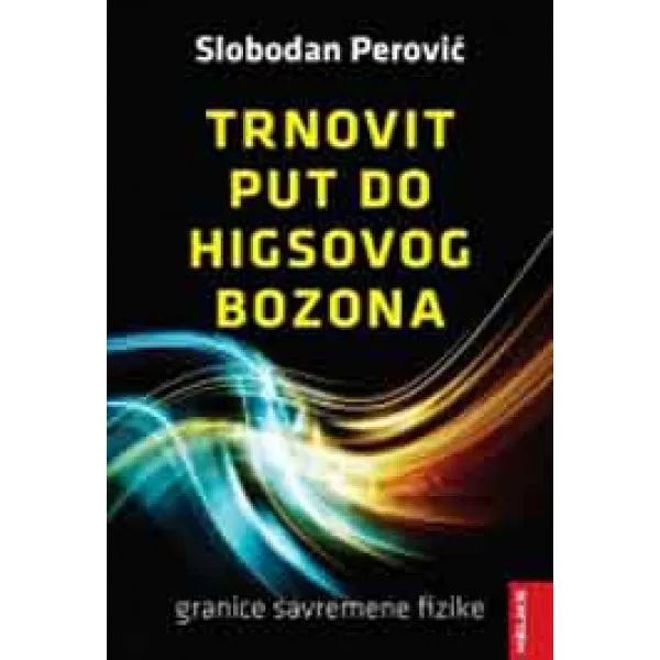 TRNOVIT PUT DO HIGSOVOG BOZONA 