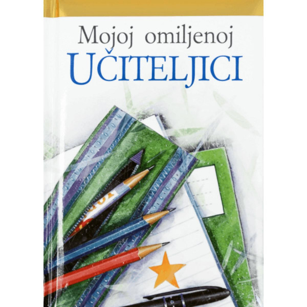 MOJOJ OMILJENOJ UČITELJICI 