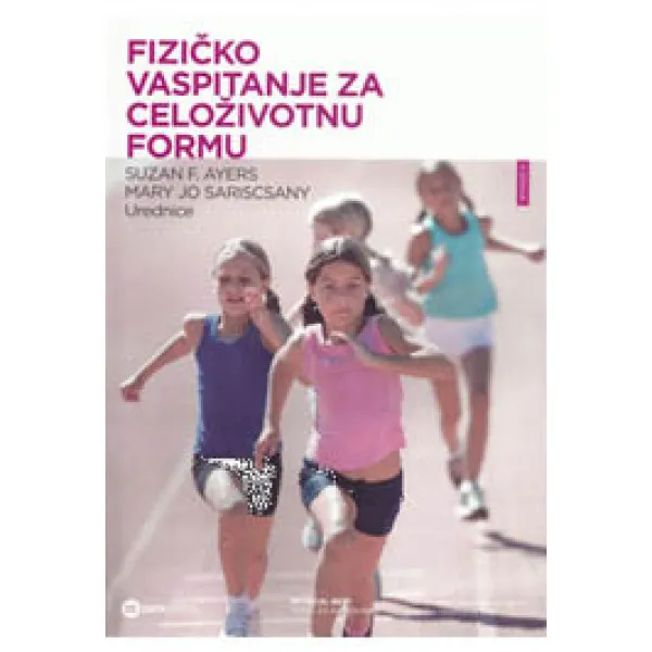 FIZIČKO VASPITANJE ZA CELOŽ FORMU 