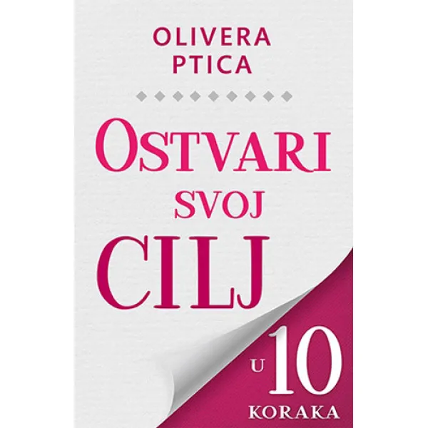 OSTVARI SVOJ CILJ U 10 KORAKA 