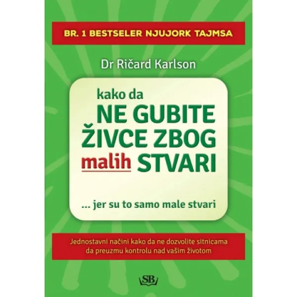KAKO NE GUB ŽIV ZBOG MALIH STVARI 