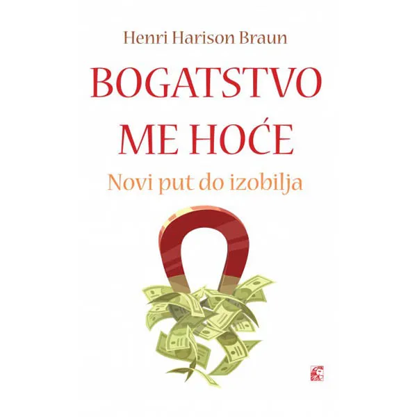 BOGATSTVO ME HOĆE 