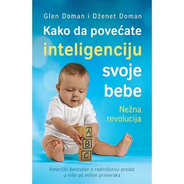 KAKO DA POVEĆATE INTEL SVOJE BEBE 