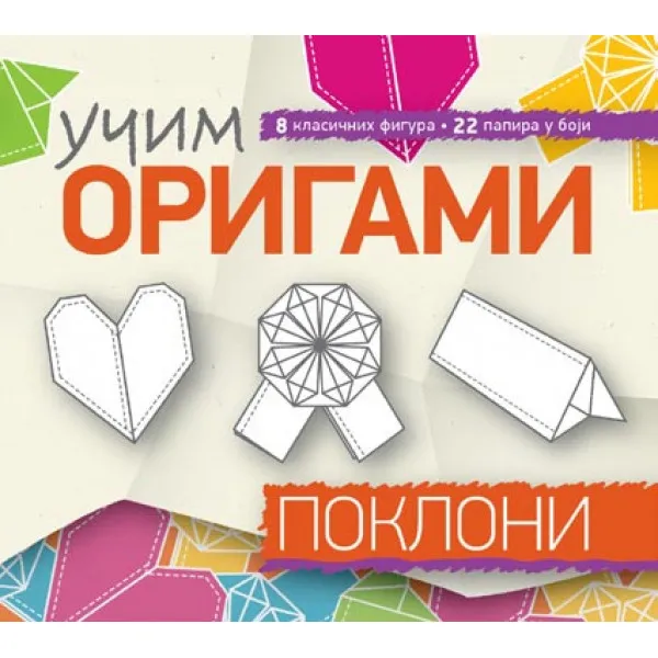 UČIM ORIGAMI POKLONI 