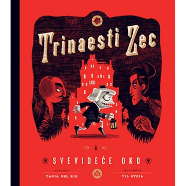 TRINAESTI ZEC I SVEVIDEĆE OKO 