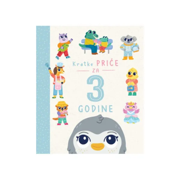KRATKE PRIČE ZA 3 GODINE 