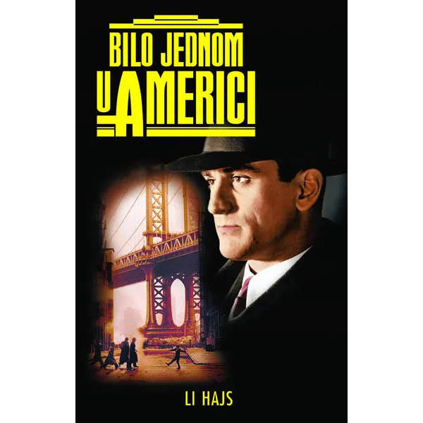BILO JEDNOM U AMERICI 