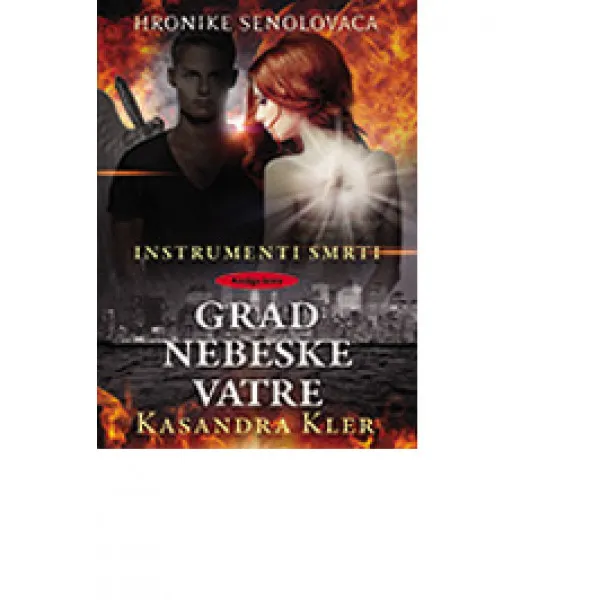 GRAD NEBESKE VATRE 