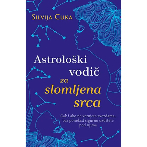 ASTROLOŠKI VODIČ ZA SLOMLJENA SRCA 