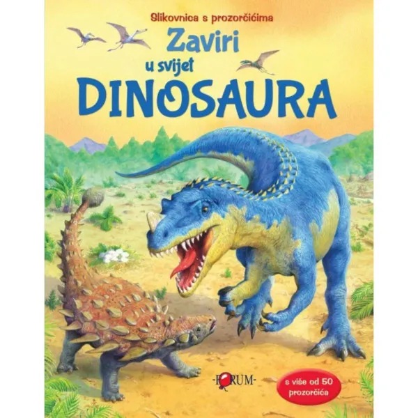 ZAVIRI U SVIJET DINOSAURA 