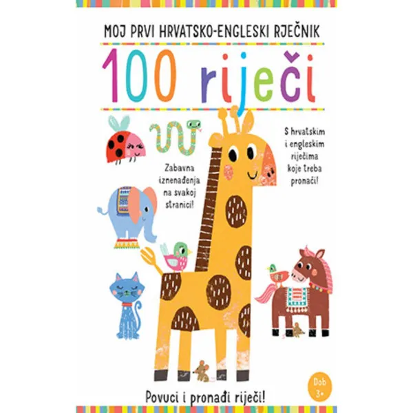 Moj prvi hrvatsko-engleski rječnik- Povuci i pronađi 100 riječi 