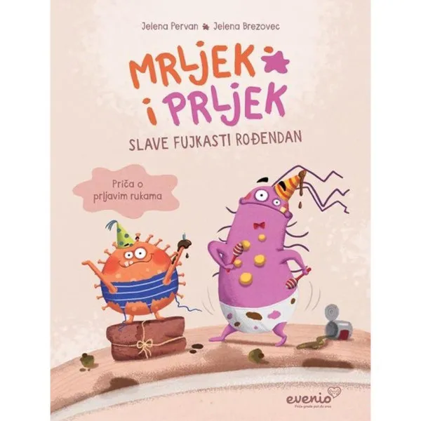 Mrljek i Prljek slave fujkasti rođendan – Priča o prljavim rukama 
