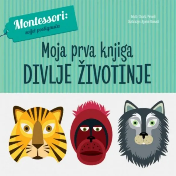 Moja prva knjiga: DIVLJE ŽIVOTINJE 