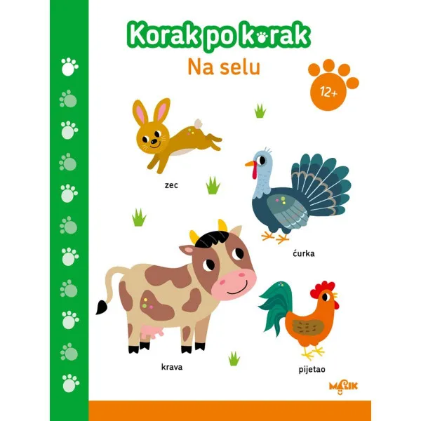 KORAK PO KORAK NA SELU 12+ 